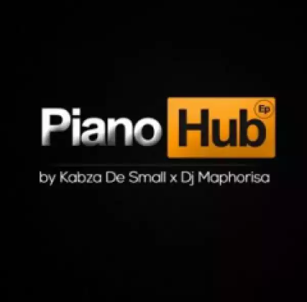 Piano Hub BY Kabza De Small x Dj Maphorisa